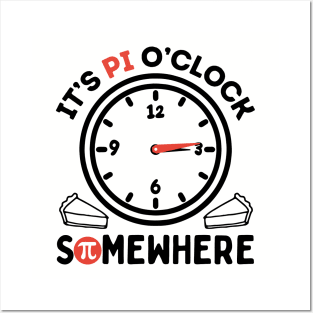 Funny Pi - It's Pi O'Clock Somewhere - Black Posters and Art